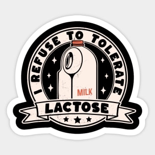 I Refuse To Tolerate Lactose Funny Milk Retro Vintage Sticker